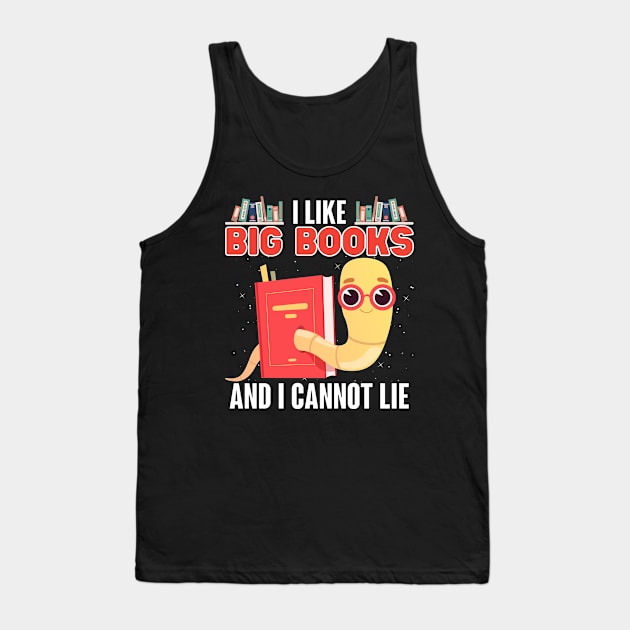 I like big books and I cannot lie Tank Top by ProLakeDesigns